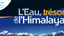 L’Eau, trésor de l’Himalaya Voir la fiche programme
