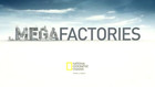 Megafactories